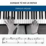 AUNQUE TÚ NO LO SEPAS
