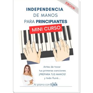 INDEPENDENCIA DE MANOS PARA PRINCIPIANTES-EBOOK
