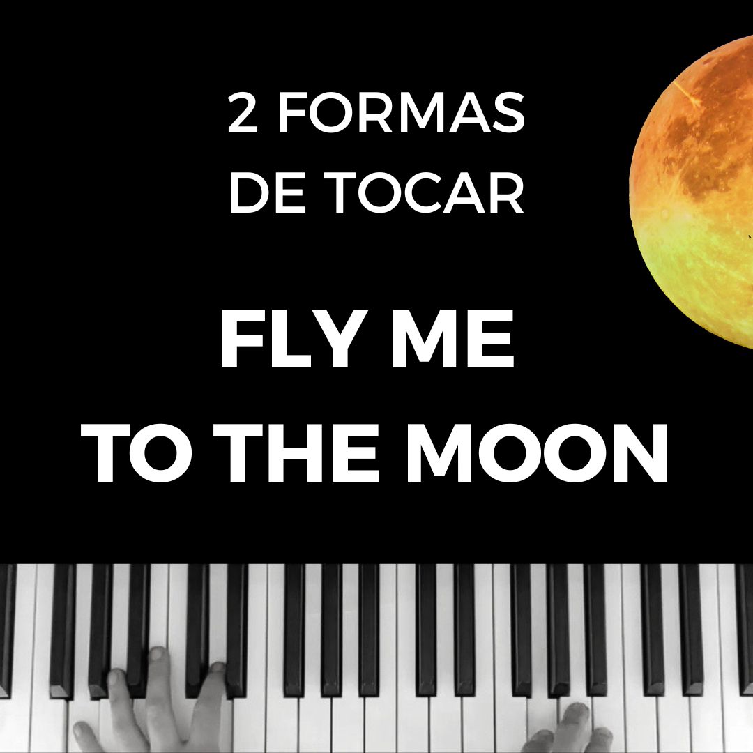 2 FORMAS DE TOCAR "FLAY ME TO TE MOON"